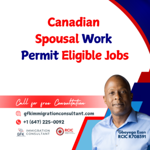 Canadian Spousal Work Permit Eligible Jobs