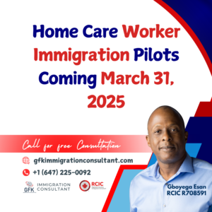 Home Care Worker Immigration Pilots Coming March 31