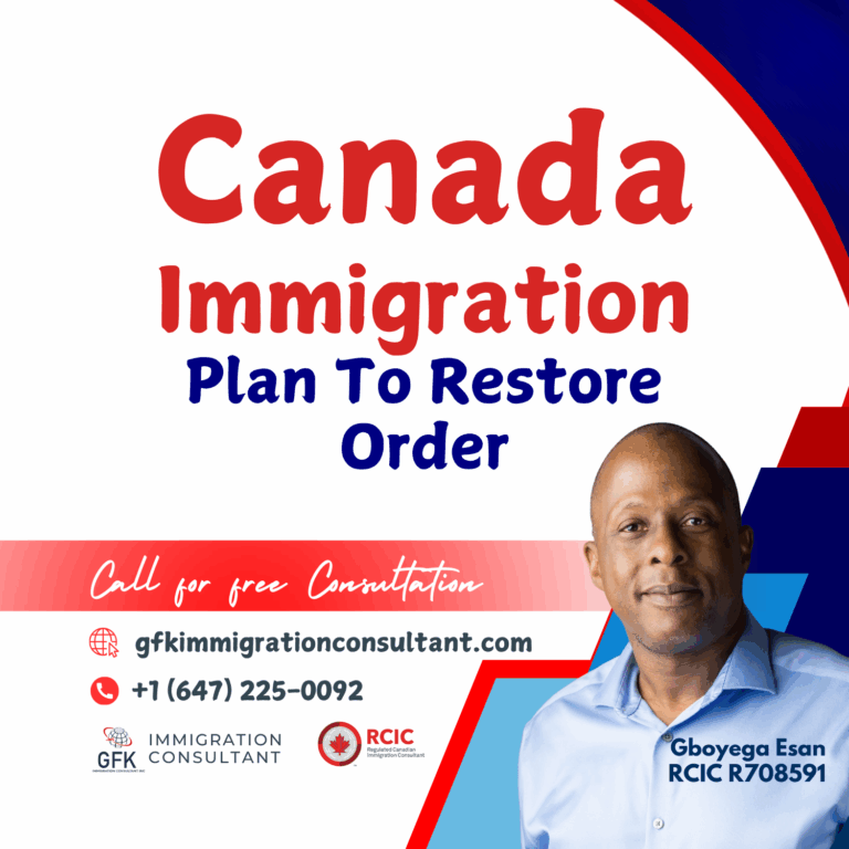 Canada Immigration Plan To Restore Order