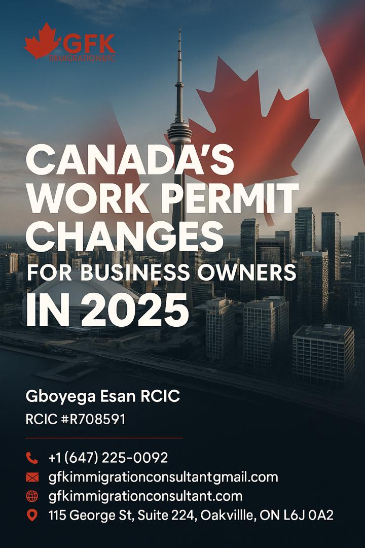 Canada’s Work Permit Changes for Business Owners in 2025