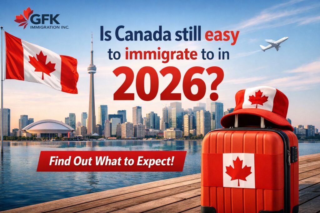 Is Canada Still Easy to Immigrate to in 2026?