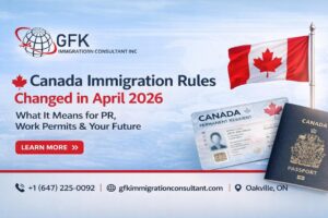 Canada Immigration Rules Changed in April 2026